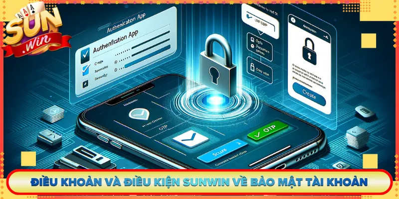 Điều khoản và điều kiện Sunwin về bảo mật tài khoản