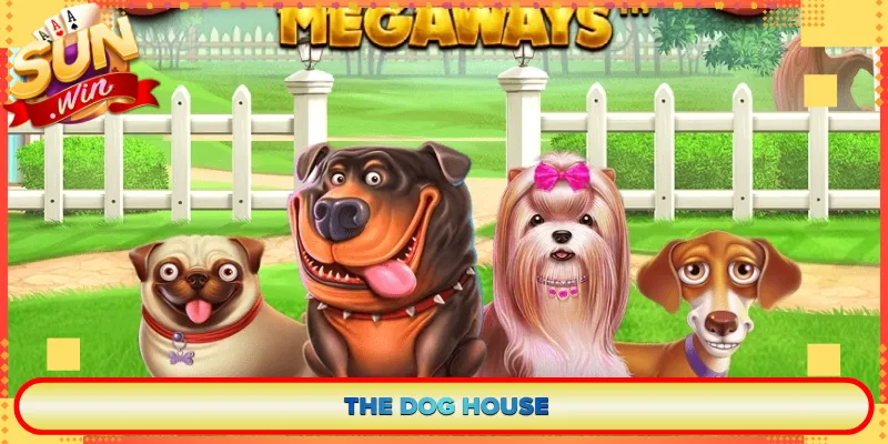 The Dog House