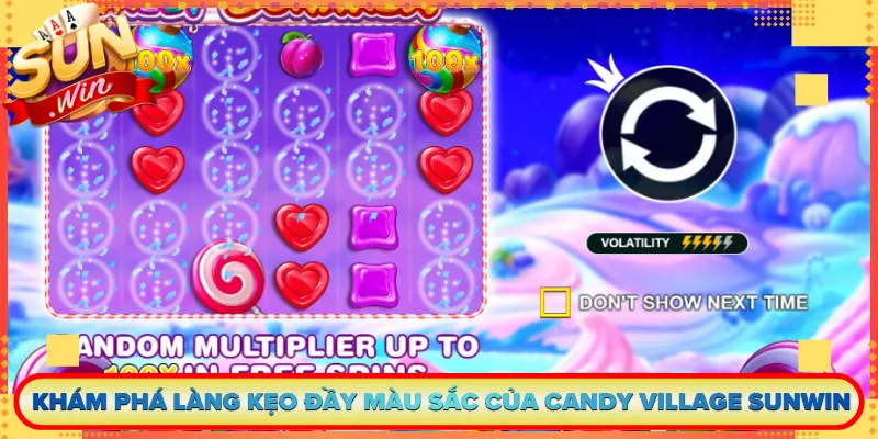 Khám Phá Làng Kẹo Đầy Màu Sắc Của Candy Village Sunwin