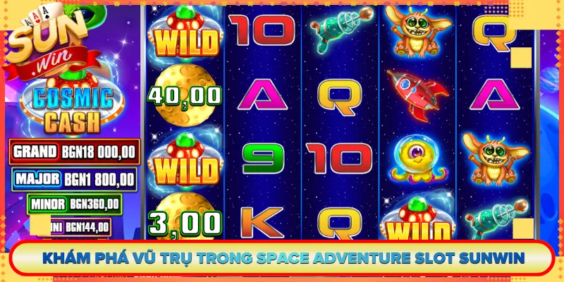 Khám Phá Vũ Trụ Trong Space Adventure Slot Sunwin