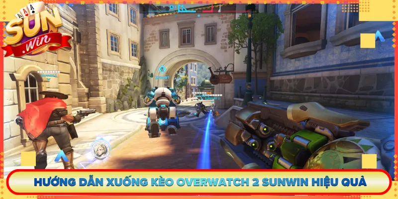 Hướng Dẫn Xuống Kèo Overwatch 2 Sunwin Hiệu Quả